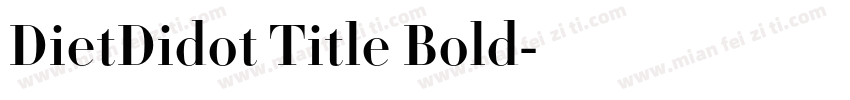 DietDidot Title Bold字体转换